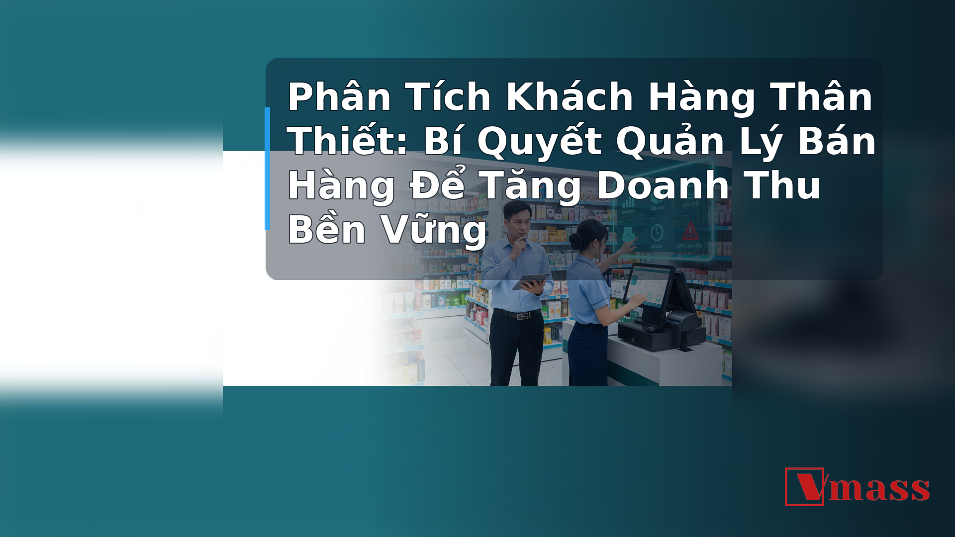 Phân Tích Khách Hàng Thân Thiết: Bí Quyết Quản Lý Bán Hàng Để Tăng Doanh Thu Bền Vững - minh họa nội dung 1. Tại Sao Khách Hàng Thân Thiết Là 