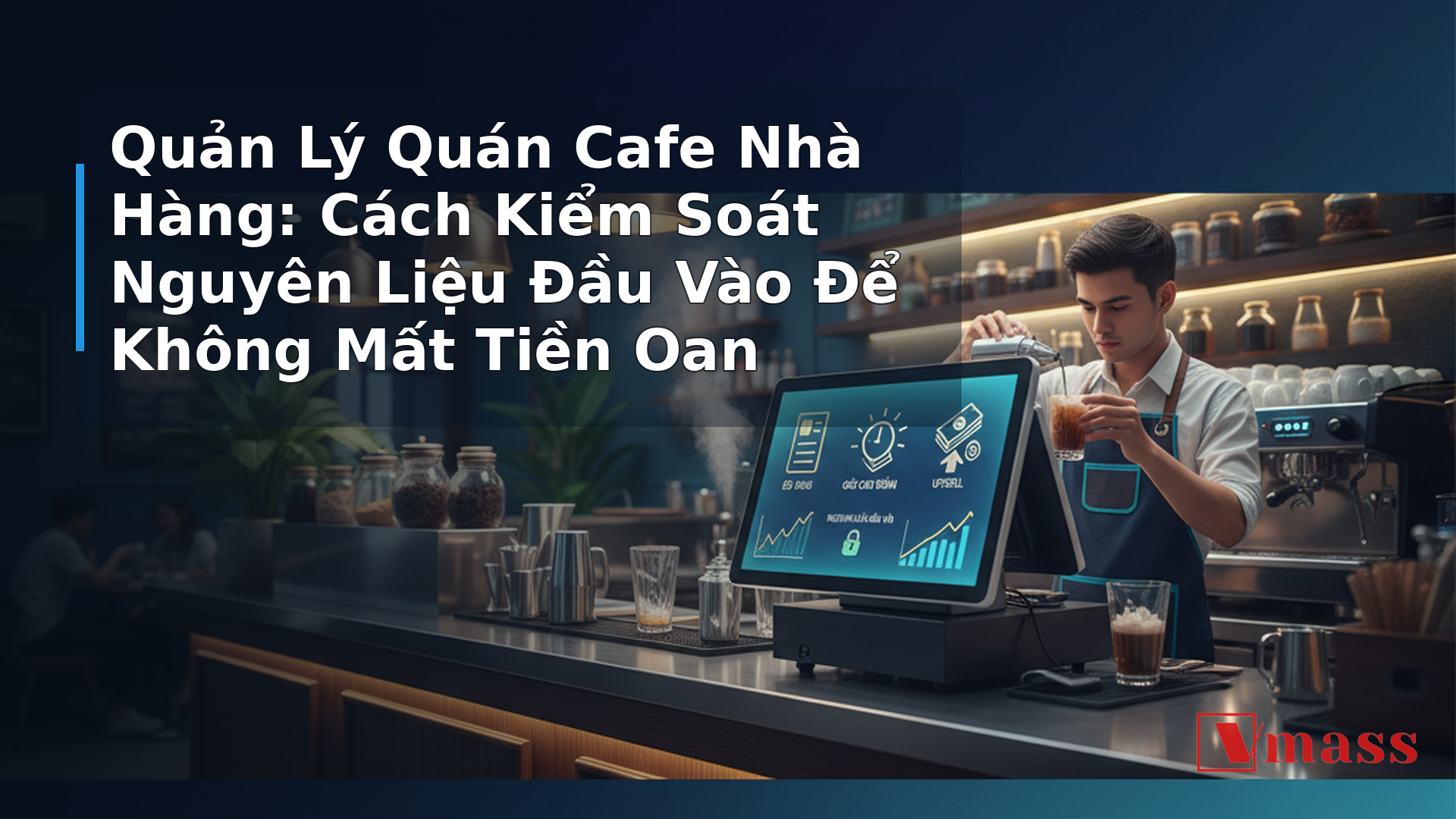 Quản Lý Quán Cafe Nhà Hàng: Cách Kiểm Soát Nguyên Liệu Đầu Vào Để Không Mất Tiền Oan 2 Quản Lý Quán Cafe Nhà Hàng: Cách Kiểm Soát Nguyên Liệu Đầu Vào Để Không Mất Tiền Oan - minh họa nội dung 1. Tại Sao Nguyên Liệu Luôn Là