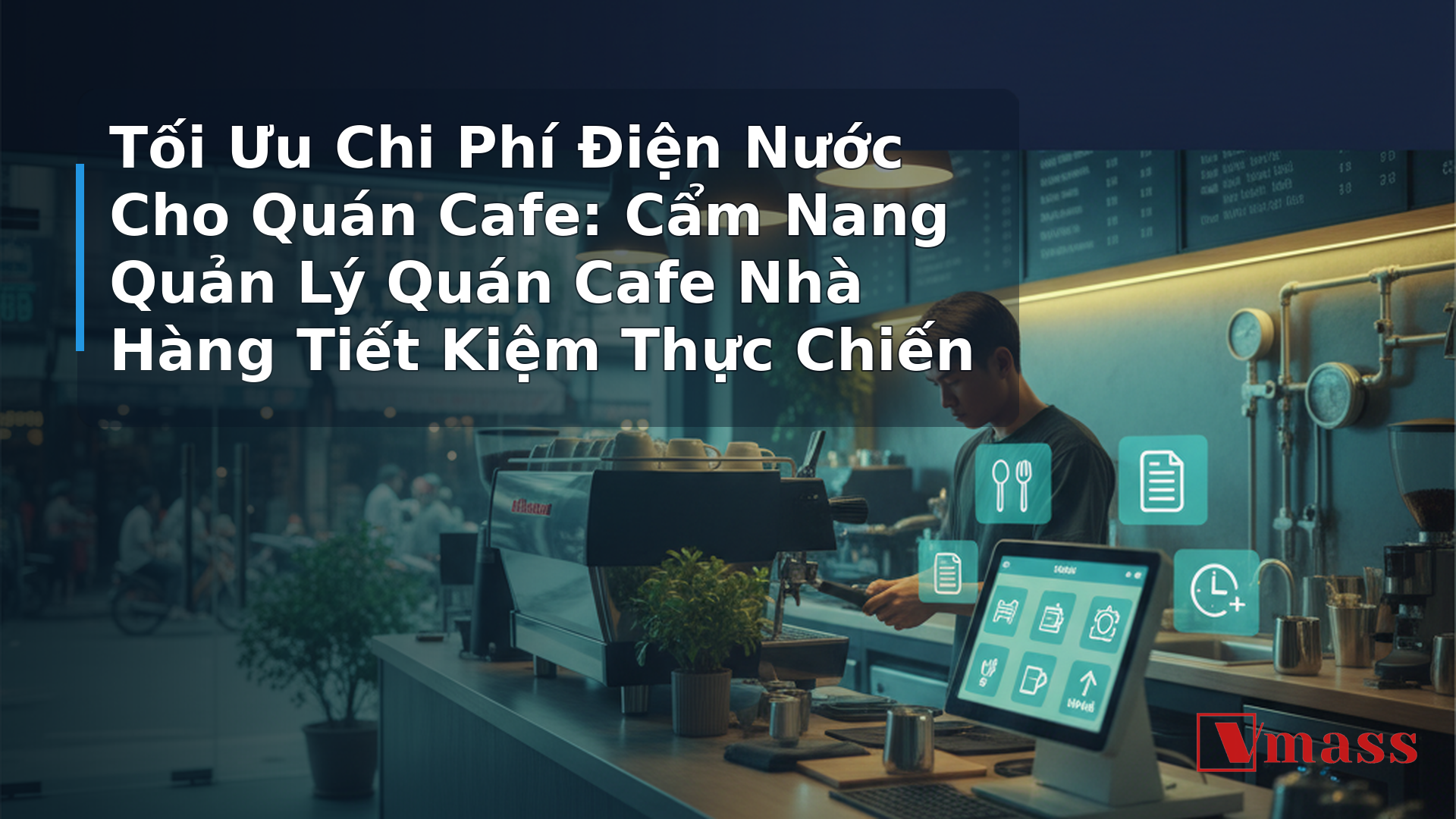 Tối Ưu Chi Phí Điện Nước Cho Quán Cafe: Cẩm Nang Quản Lý Quán Cafe Nhà Hàng Tiết Kiệm Thực Chiến - minh họa nội dung 1. Tại Sao Chi Phí Điện Nước Lại Là 