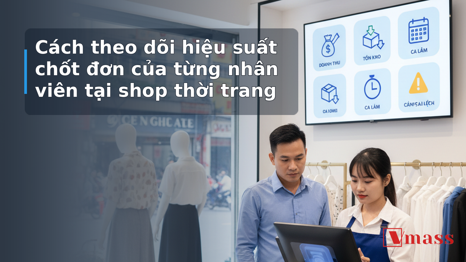 Cách theo dõi hiệu suất chốt đơn của từng nhân viên tại shop thời trang - minh họa nội dung Bạn có thực sự biết ai đang bán tốt trong shop?