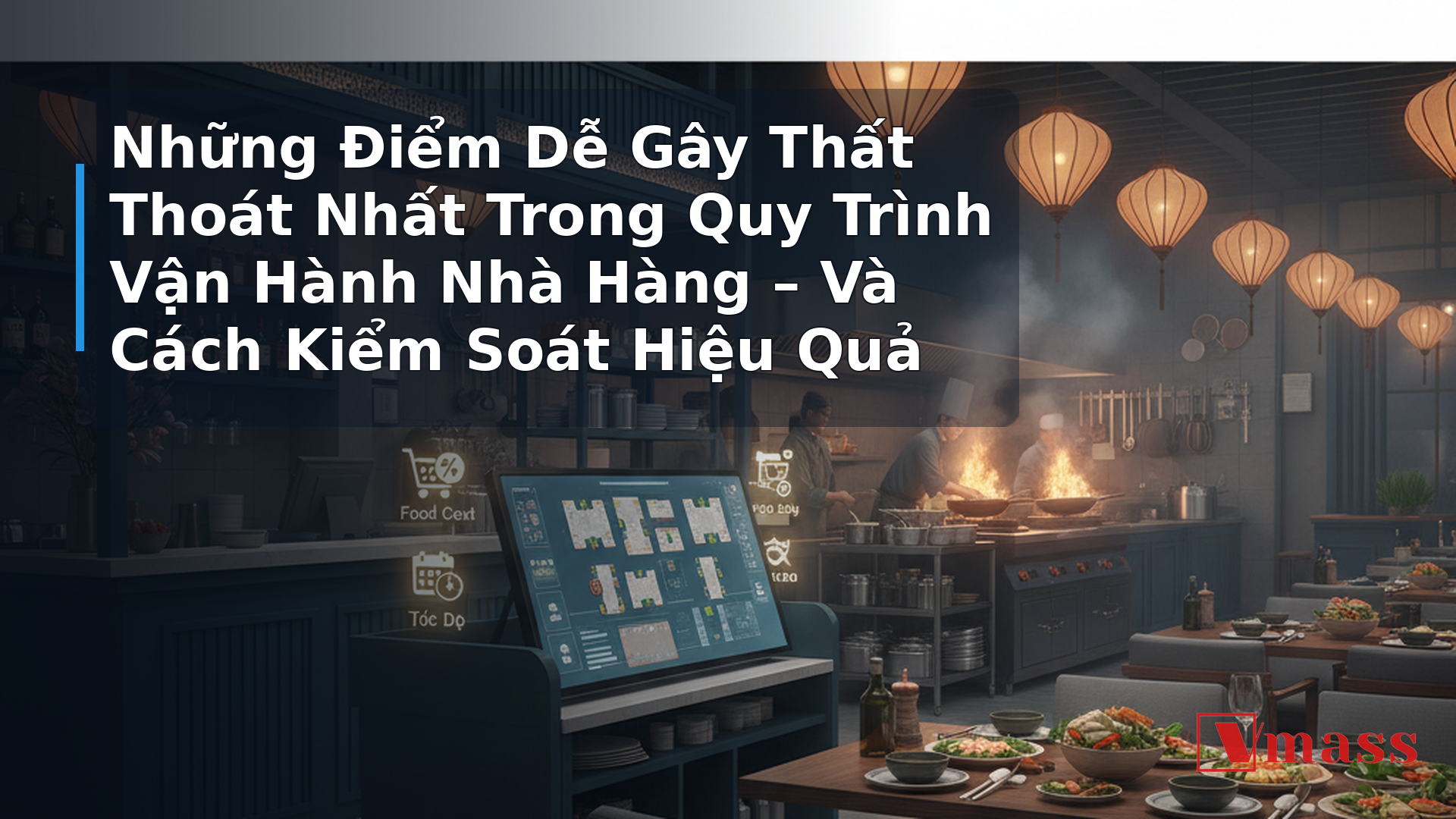 Những Điểm Dễ Gây Thất Thoát Nhất Trong Quy Trình Vận Hành Nhà Hàng – Và Cách Kiểm Soát Hiệu Quả - minh họa nội dung 1. Quy Trình Order Bếp Phục Vụ Không Đồng Bộ