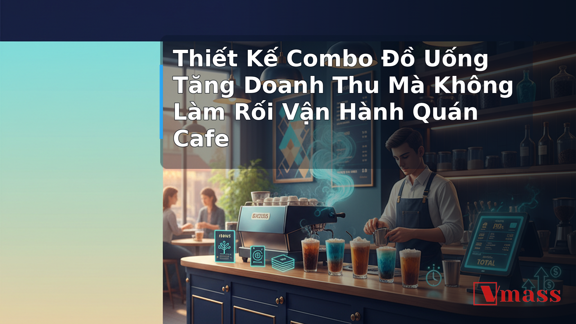 Thiết Kế Combo Đồ Uống Tăng Doanh Thu Mà Không Làm Rối Vận Hành Quán Cafe - minh họa nội dung 1. Tại Sao Combo Đồ Uống Lại Có Tiềm Năng Tăng Doanh Thu Thực Sự?